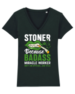 STONER BECAUSE BADASS MIRACLE WORKER ISN'T AN OFFICIAL JOB TITLE Tricou mânecă scurtă guler V Damă Evoker