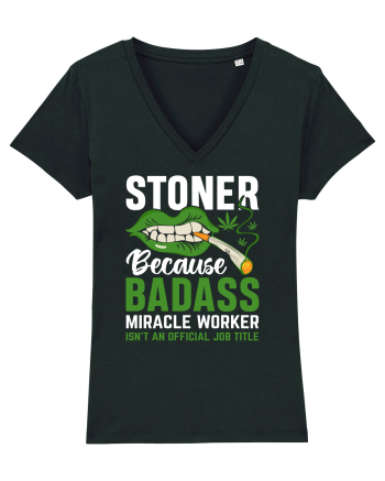 STONER BECAUSE BADASS MIRACLE WORKER ISN'T AN OFFICIAL JOB TITLE Black