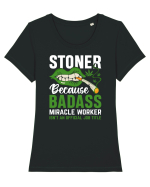 STONER BECAUSE BADASS MIRACLE WORKER ISN'T AN OFFICIAL JOB TITLE Tricou mânecă scurtă guler larg fitted Damă Expresser