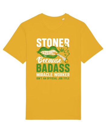STONER BECAUSE BADASS MIRACLE WORKER ISN'T AN OFFICIAL JOB TITLE Spectra Yellow