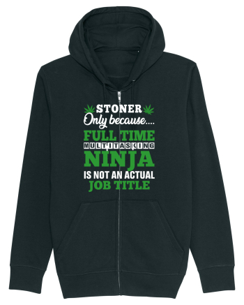 Stoner only because full time multitasking ninja is not an actual job title Black