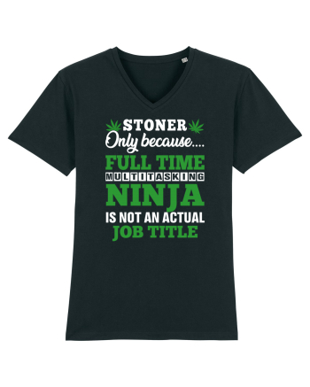 Stoner only because full time multitasking ninja is not an actual job title Black