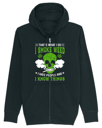 THAT'S WHAT I DO I SMOKE WEED I HATE PEOPLE AND I KNOW THINGS Black