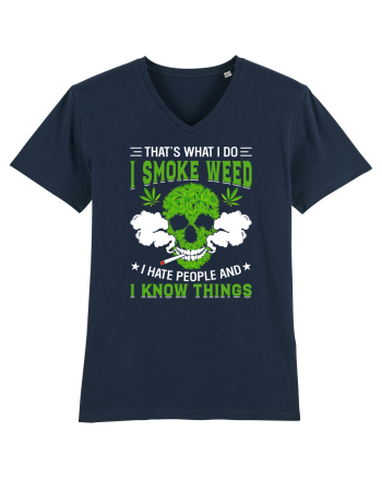 THAT'S WHAT I DO I SMOKE WEED I HATE PEOPLE AND I KNOW THINGS French Navy