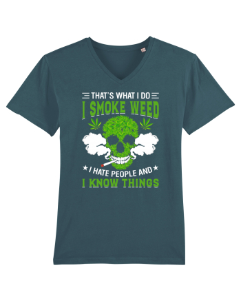 THAT'S WHAT I DO I SMOKE WEED I HATE PEOPLE AND I KNOW THINGS Stargazer