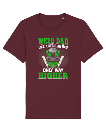 Weed dad like a regular dad only way higher Burgundy