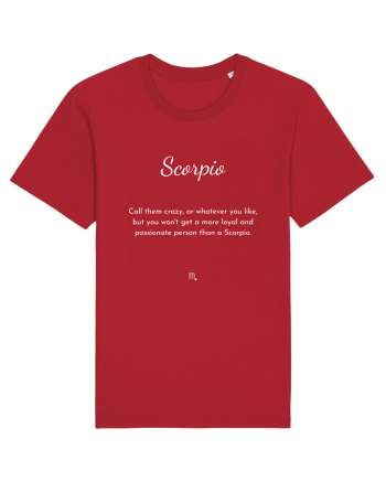 scorpio call them crazy... Red