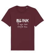 Blink if you are single too. Tricou mânecă scurtă Unisex Rocker