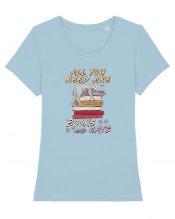 All you need are books and cats Sky Blue