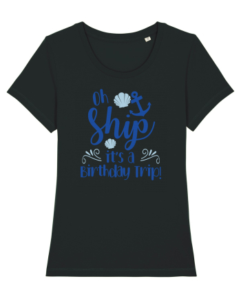 Oh ship, it's a birthday trip Black
