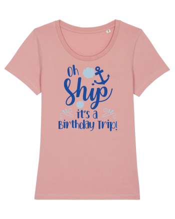 Oh ship, it's a birthday trip Canyon Pink