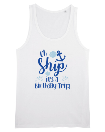 Oh ship, it's a birthday trip White