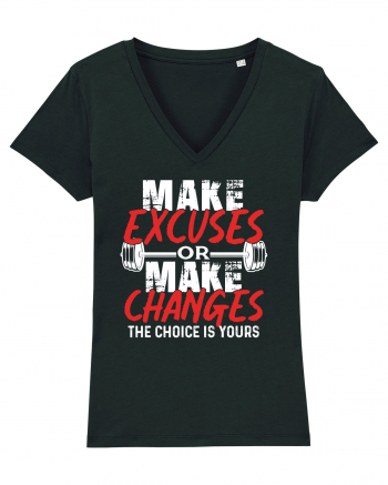 Make excuses or Make changes Black