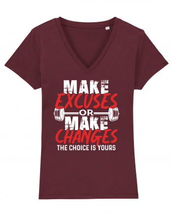 Make excuses or Make changes Burgundy