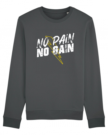 No pain No Gain Anthracite