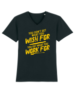 You get what you work for Tricou mânecă scurtă guler V Bărbat Presenter