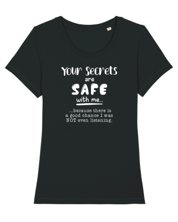 Your secrets are safe with me Black