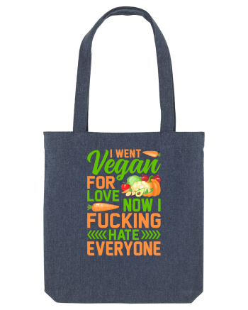 I went vegan for love now I fucking hate everyone Midnight Blue