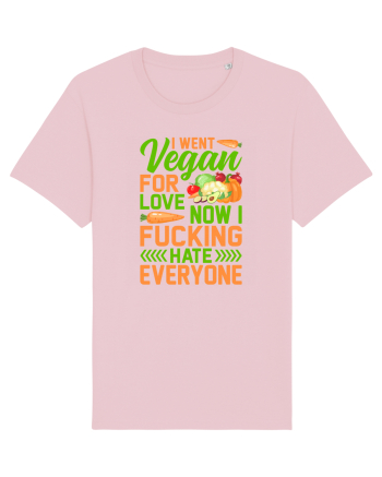 I went vegan for love now I fucking hate everyone Cotton Pink