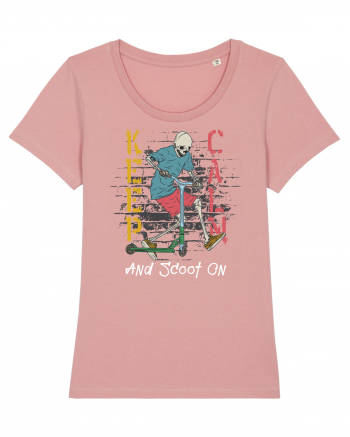 Keep Calm And Scoot On Canyon Pink