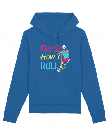 This Is How I Roll Royal Blue
