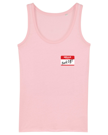 Hello My Name is: Fuck Off! Name Tag Cotton Pink