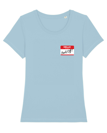 Hello My Name is: Fuck Off! Name Tag Sky Blue