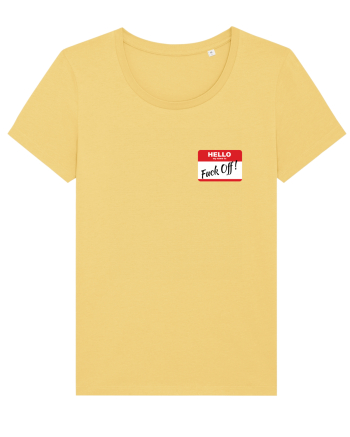 Hello My Name is: Fuck Off! Name Tag Jojoba
