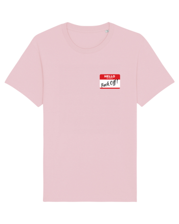 Hello My Name is: Fuck Off! Name Tag Cotton Pink