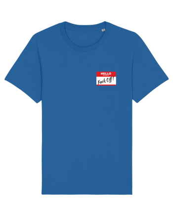 Hello My Name is: Fuck Off! Name Tag Royal Blue