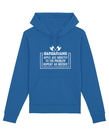 Barbarians Apply Axe Directly To The Problem Repeat As Needed Royal Blue