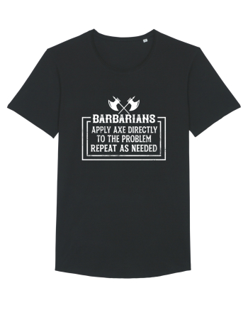 Barbarians Apply Axe Directly To The Problem Repeat As Needed Black