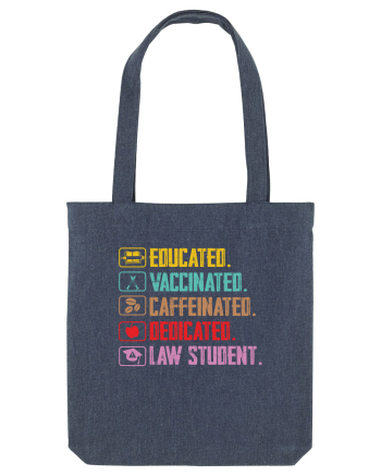 Educated. Vaccinated. Caffeinated. Dedicated. Law Student Midnight Blue