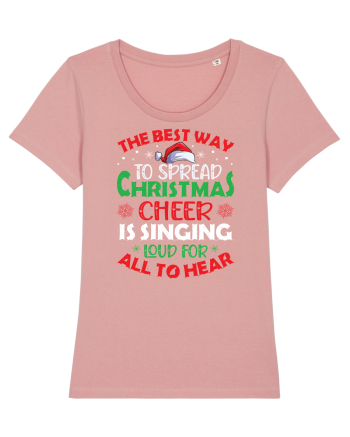 The best way to spread Christmas cheer is singing loud for all to hear Canyon Pink