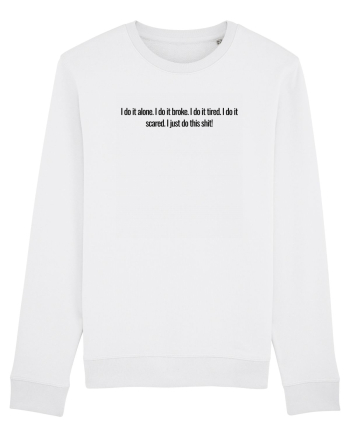 i do it alone... White