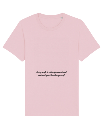 being single is a time for mental and... Cotton Pink
