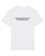 tell me how i can love you in a way... Tricou mânecă scurtă Unisex Rocker