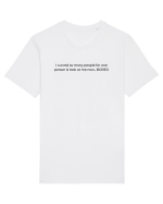i curved so many people... Tricou mânecă scurtă Unisex Rocker