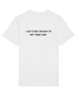 i got every reason to not trust shit Tricou mânecă scurtă Unisex Rocker
