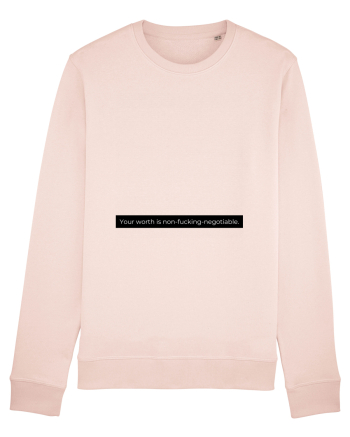 your worth is non-fucking-negotiable Candy Pink