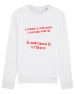 if someone is stupid... Bluză mânecă lungă Unisex Rise
