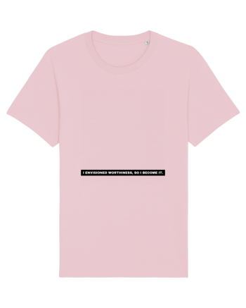 i envisioned worthiness Cotton Pink