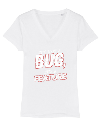 It's not a bug, it's a feature White
