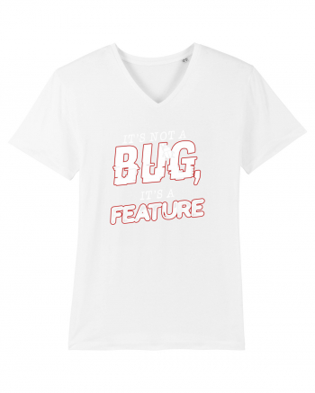 It's not a bug, it's a feature White
