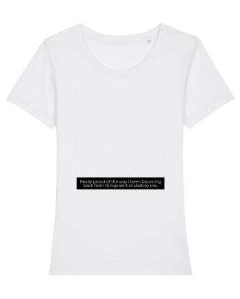 really proud of the way... White