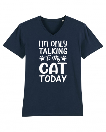 I'm Only Talking To My Cat Today French Navy