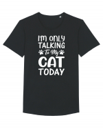 I'm Only Talking To My Cat Today Tricou mânecă scurtă guler larg Bărbat Skater