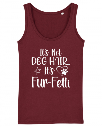 It's Not Dog Hair...It's Fur-Fetti Burgundy