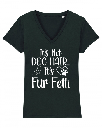 It's Not Dog Hair...It's Fur-Fetti Black