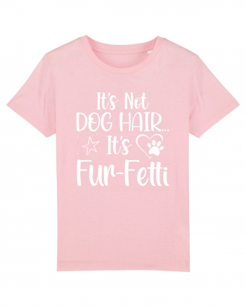 It's Not Dog Hair...It's Fur-Fetti Cotton Pink